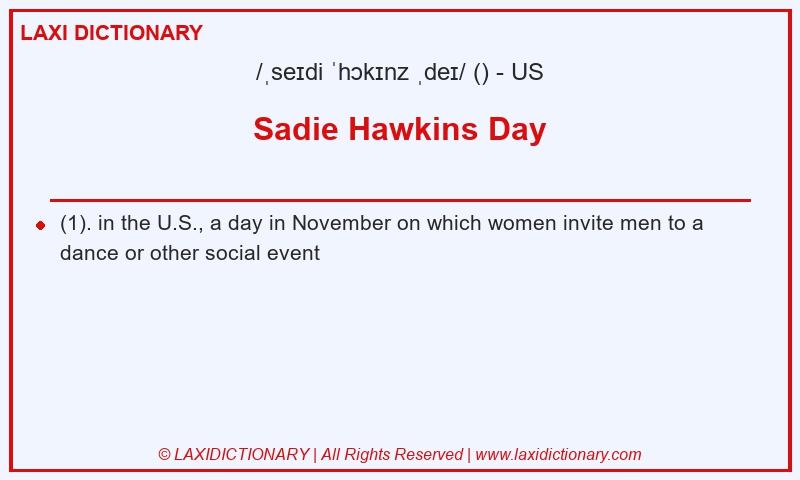 Definition Sadie Hawkins Day in American English