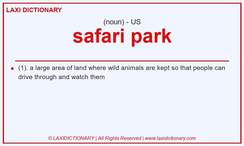 Definition safari park in American English