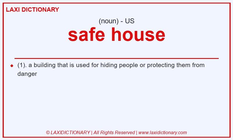 Definition safe house in American English