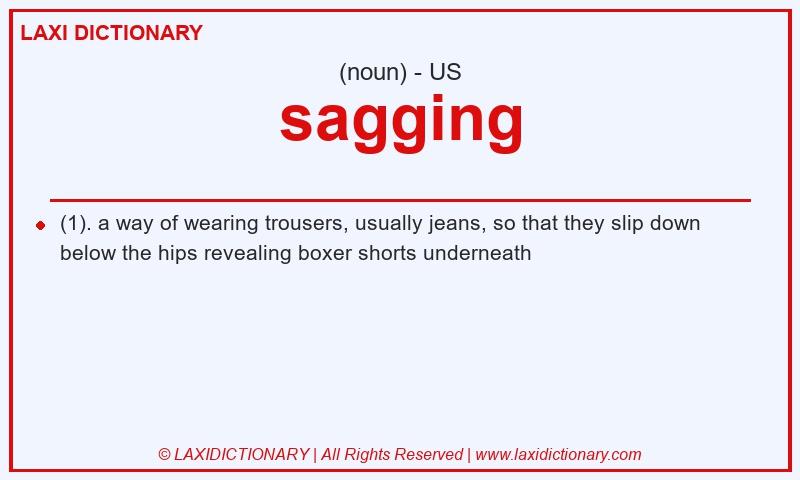 Definition sagging in American English