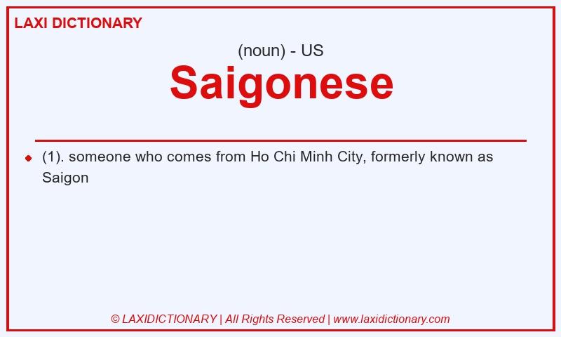 Definition Saigonese in American English