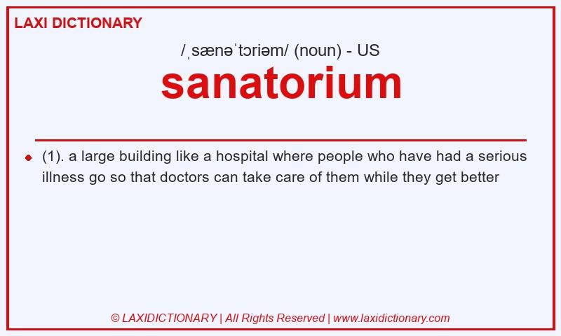 Definition sanatorium in American English