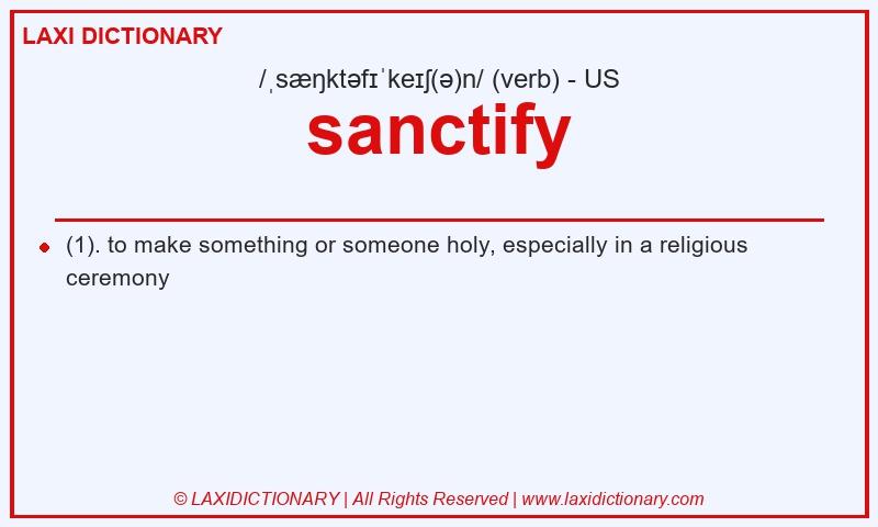 Definition sanctify in American English