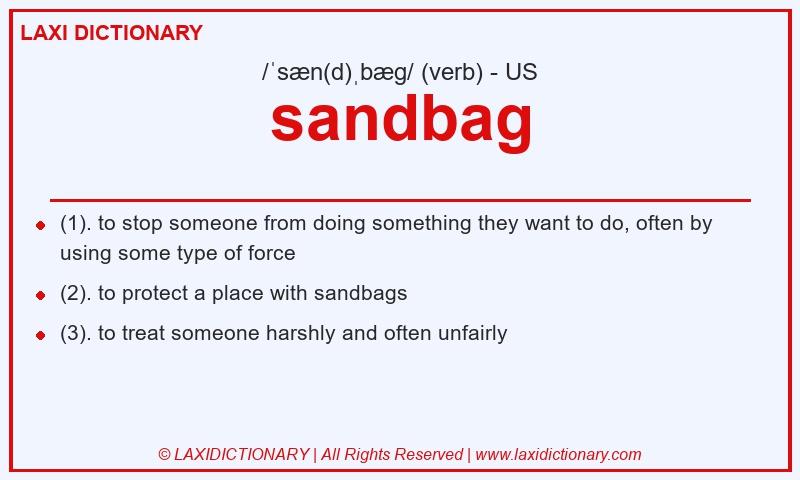 Definition sandbag in American English