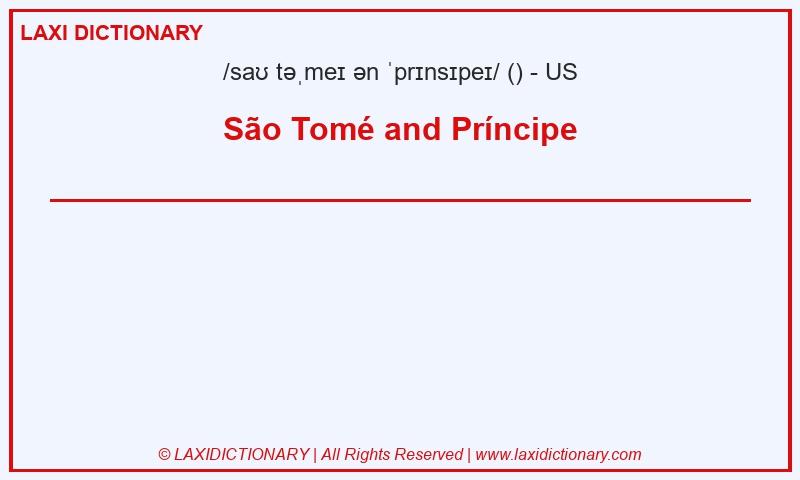 Definition São Tomé and Príncipe in American English
