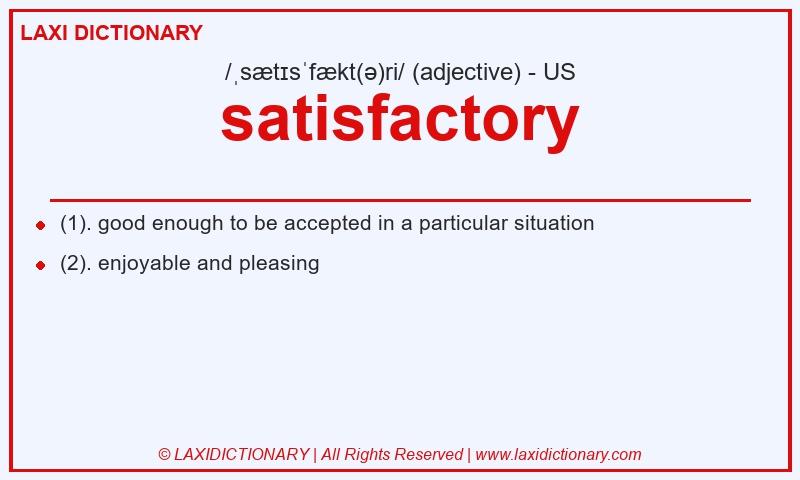 Definition satisfactory in American English