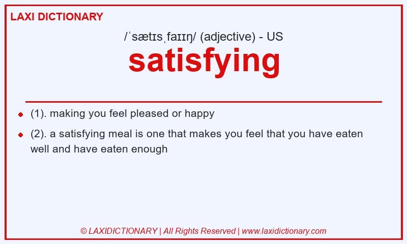 Definition satisfying in American English