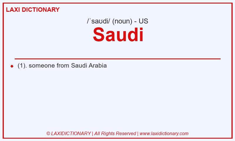 Definition Saudi in American English