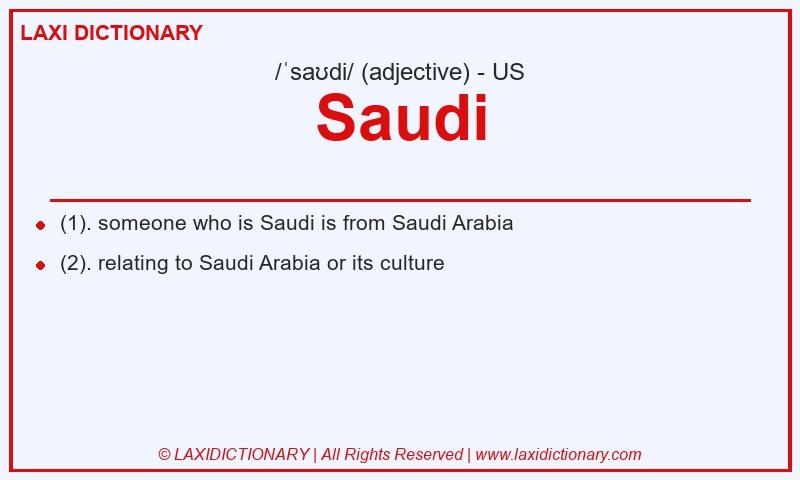 Definition Saudi in American English