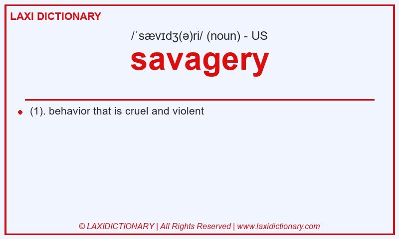 Definition savagery in American English