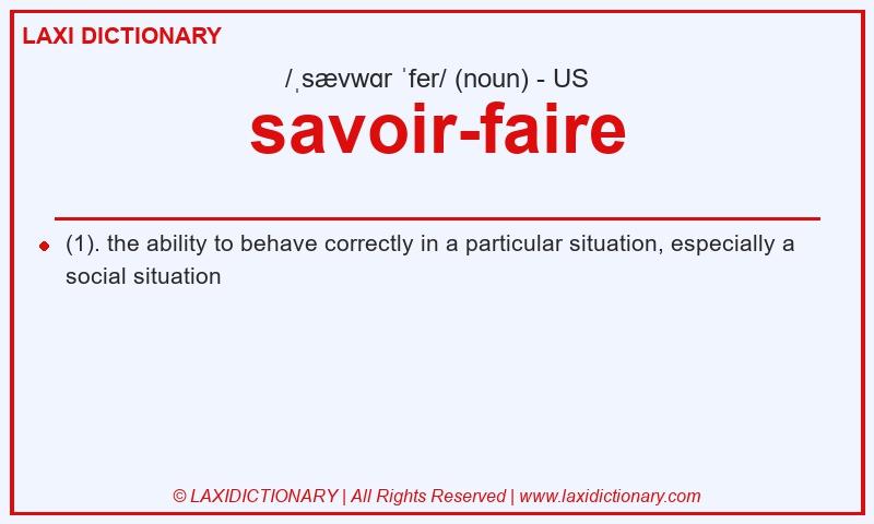 Definition savoir-faire in American English