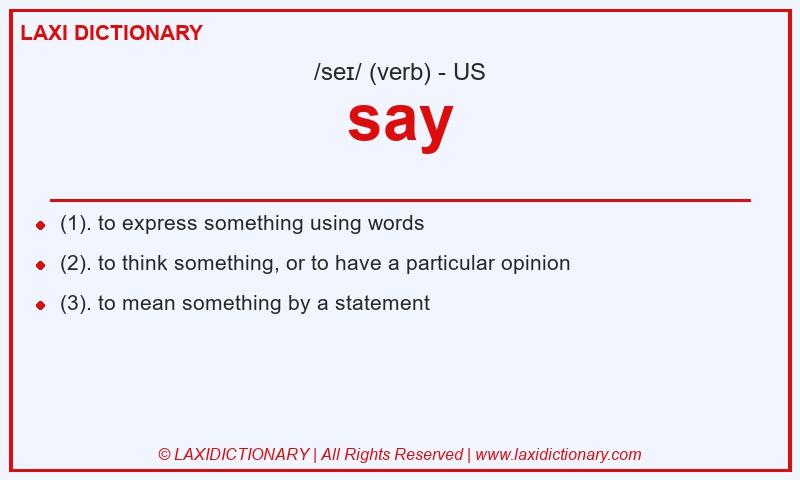 Definition say in American English