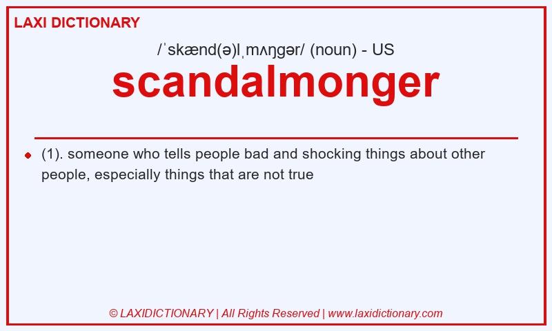 Definition scandalmonger in American English