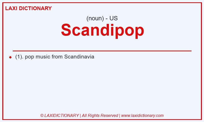 Definition Scandipop in American English