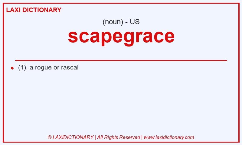Definition scapegrace in American English