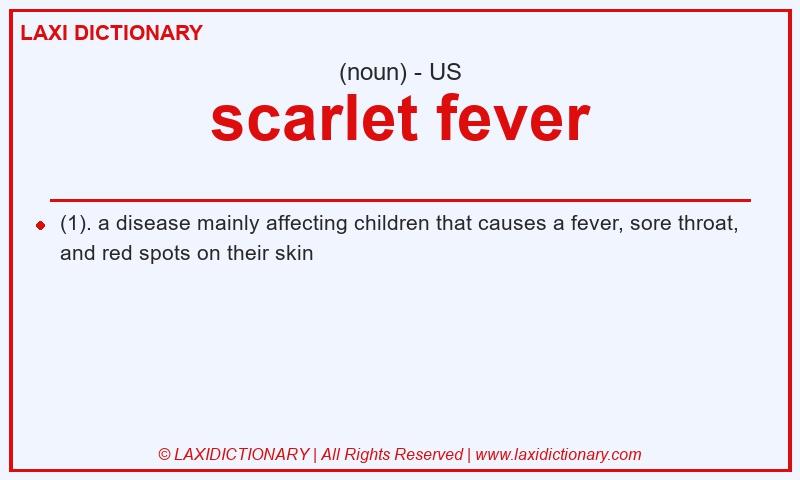 Definition scarlet fever in American English