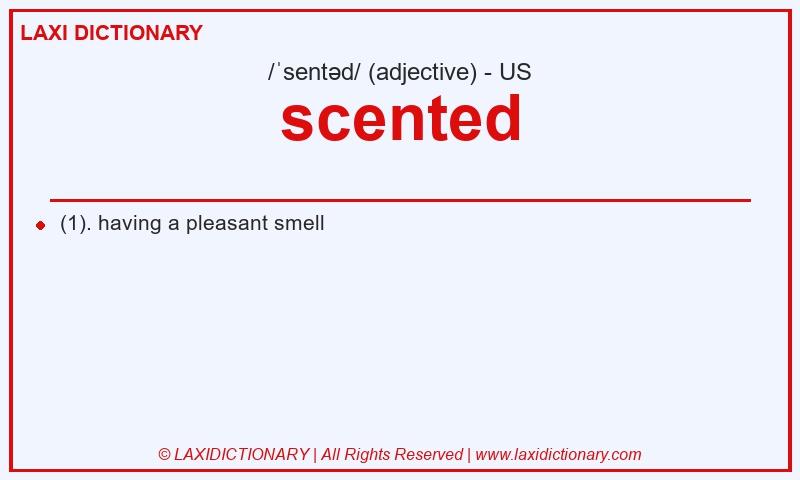 Definition scented in American English