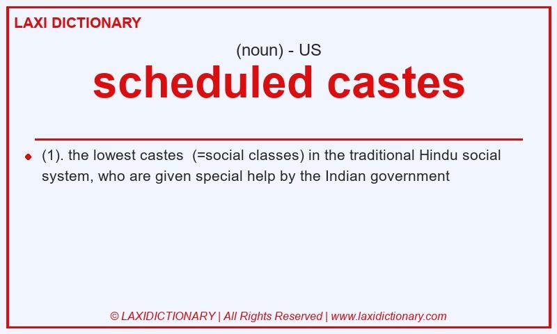 Definition scheduled castes in American English