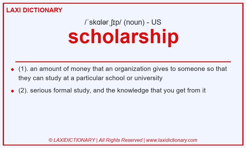 Definition scholarship in American English