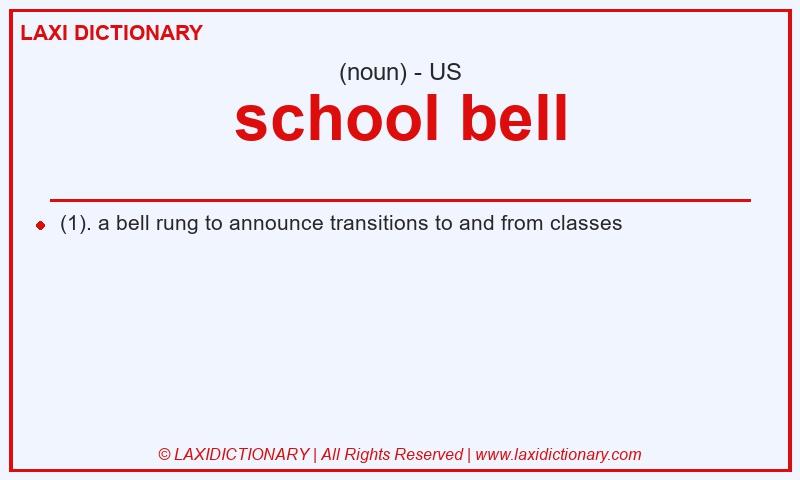 Definition school bell in American English