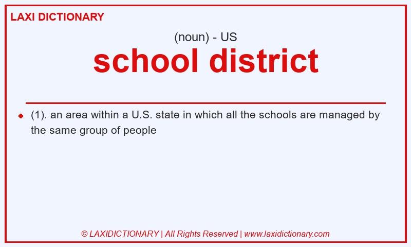 Definition school district in American English