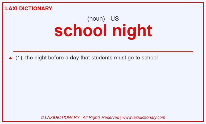 Definition school night in American English