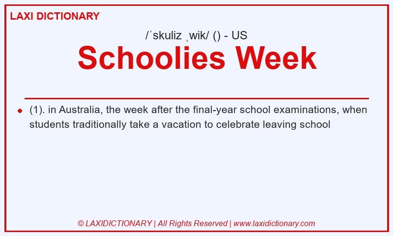 Definition Schoolies Week in American English