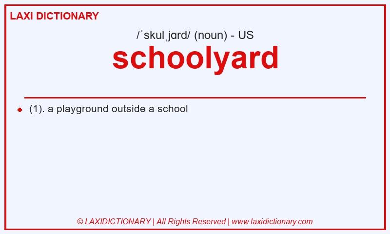Definition schoolyard in American English