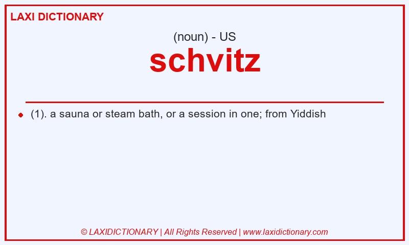 Definition schvitz in American English