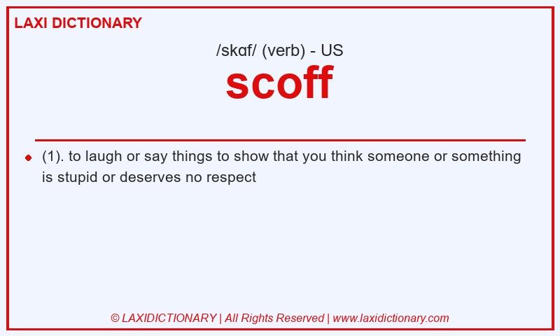 Definition scoff in American English