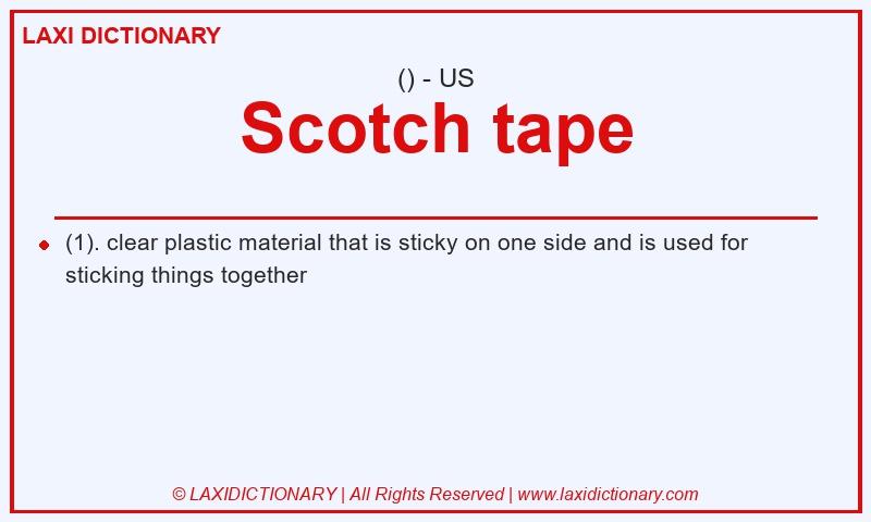 Definition Scotch tape in American English