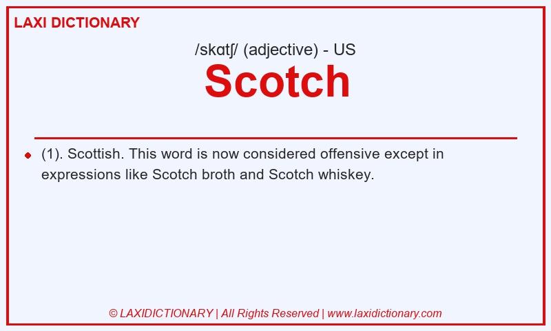 Definition Scotch in American English