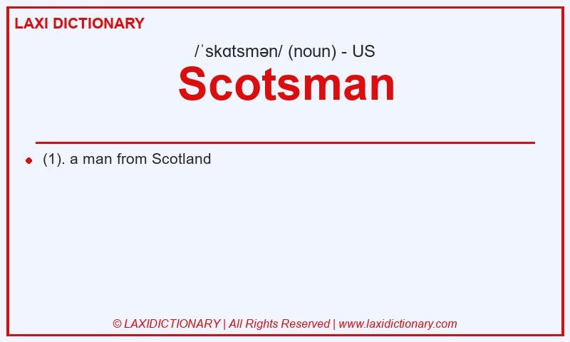 Definition Scotsman in American English