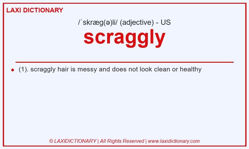 Definition scraggly in American English