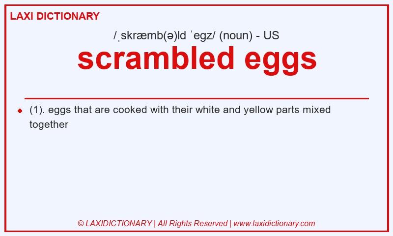 Definition scrambled eggs in American English