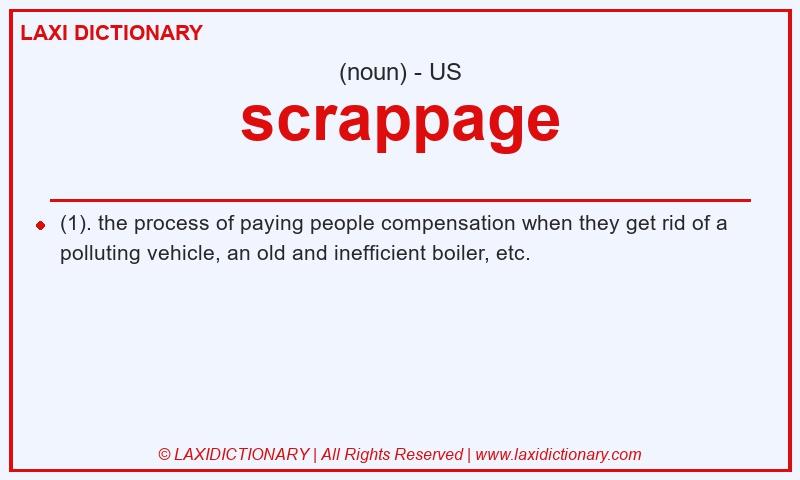 Definition scrappage in American English