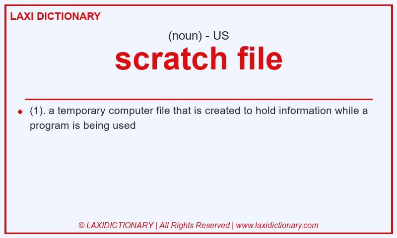 Definition scratch file in American English