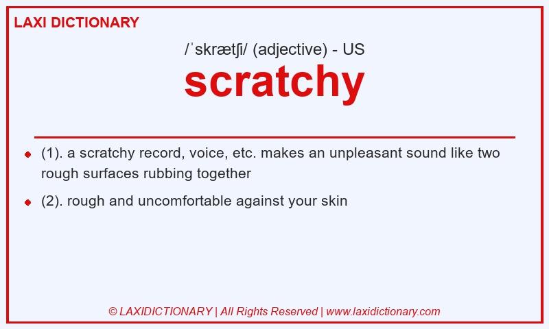 Definition scratchy in American English