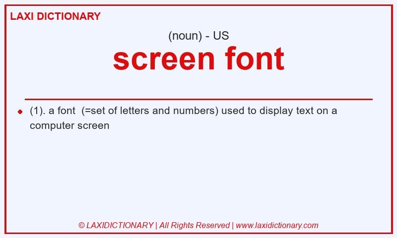Definition screen font in American English