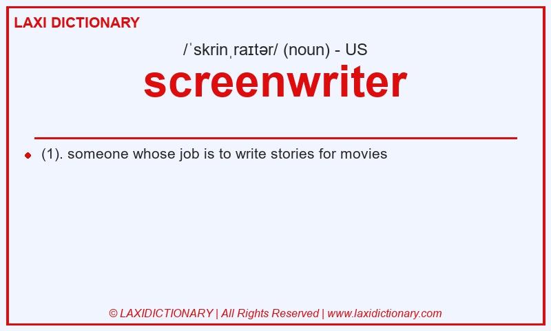 Definition screenwriter in American English