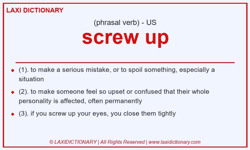 Definition screw up in American English