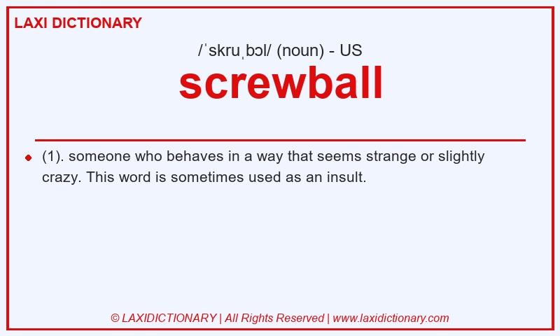 Definition screwball in American English