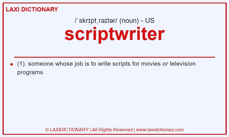 Definition scriptwriter in American English