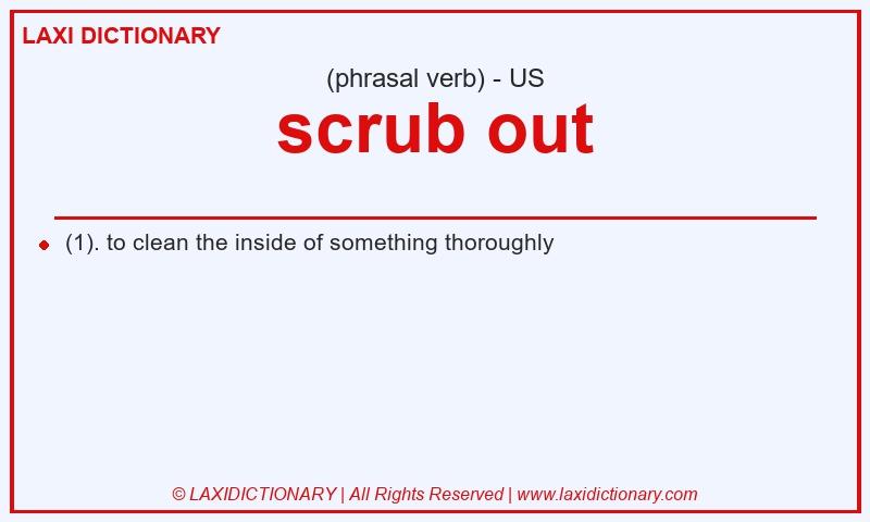 Definition scrub out in American English