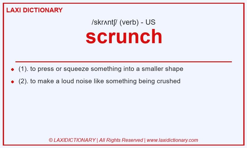 Definition scrunch in American English