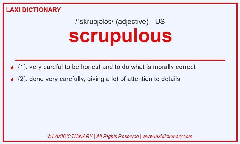 Definition scrupulous in American English