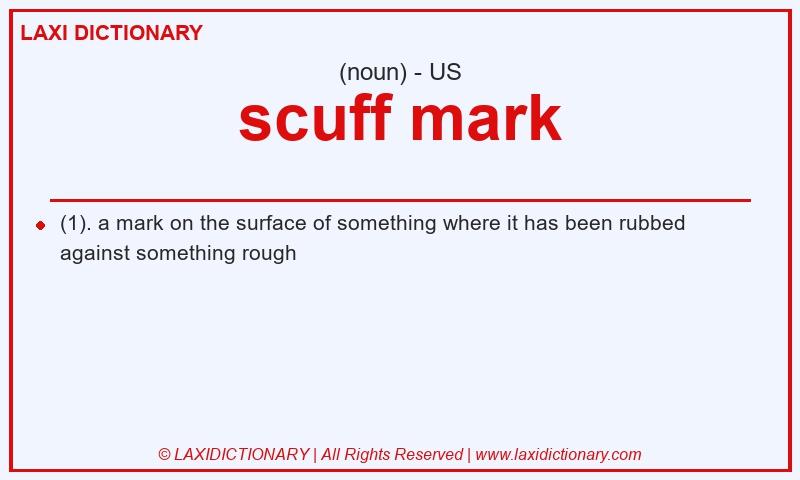 Definition scuff mark in American English