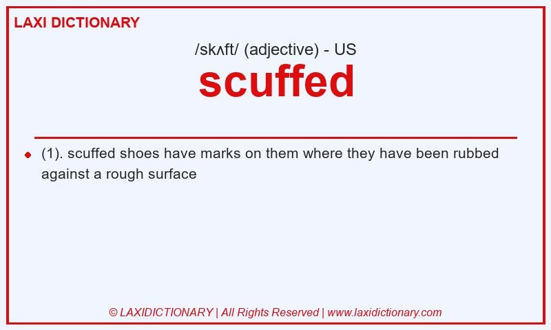 Definition scuffed in American English