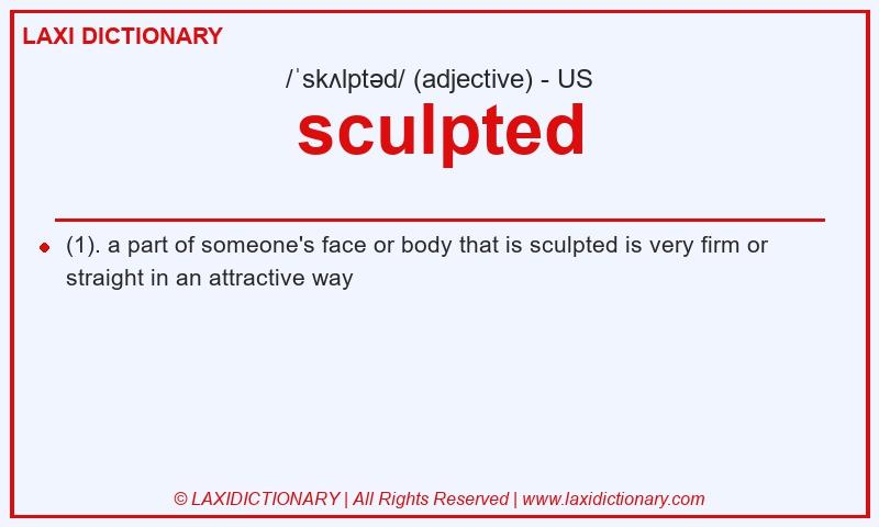 Definition sculpted in American English