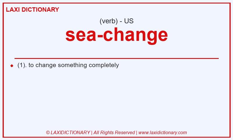 Definition sea-change in American English